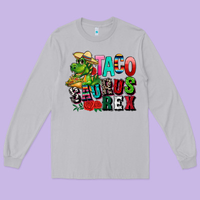 Taco Saurus Rex Long Sleeve Tee Designed By Cts Tumbler Store