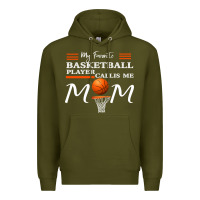 Army Green My Favorite Basketball Player Calls Me Mom Premium Hoodie - Bettercallsaul