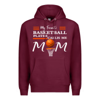 Burgundy My Favorite Basketball Player Calls Me Mom Premium Hoodie - Bettercallsaul