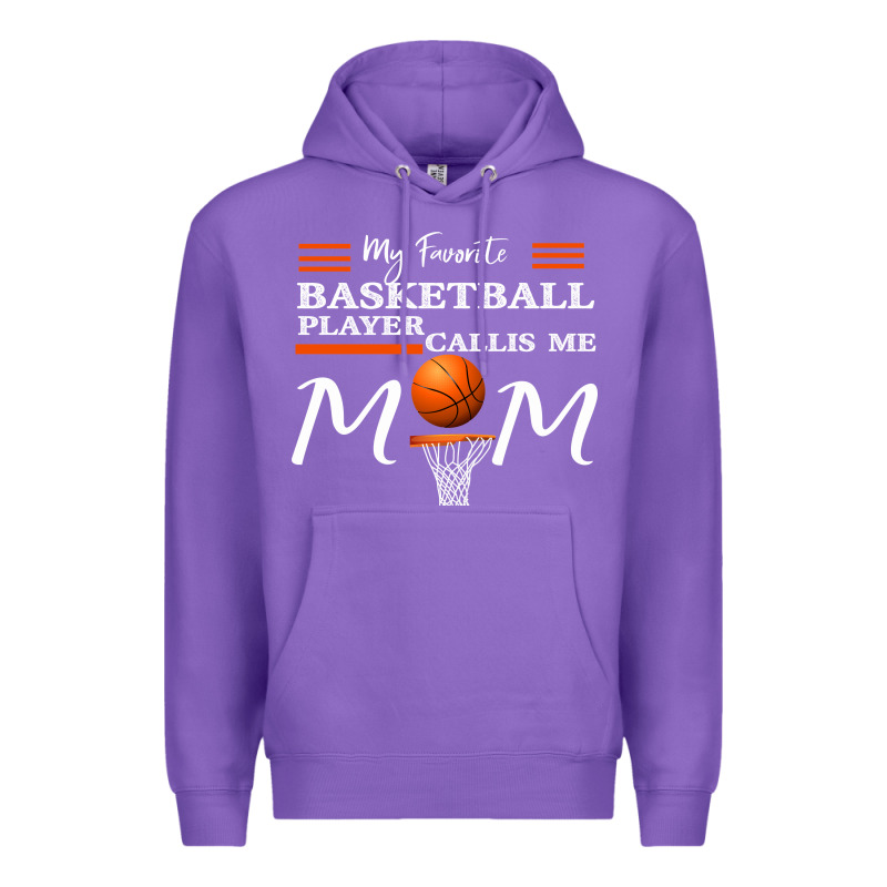 My Favorite Basketball Player Calls Me Mom Premium Hoodie by Bettercallsaul | Teevron
