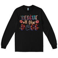 Black rescue all the dogs Long Sleeve Tee - Zillion Design Studio