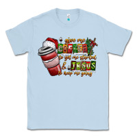 Coffee  Jesus Classic Tee | Teevron