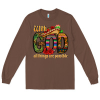Chestnut with god all things are possible Long Sleeve Tee - CTS Tumbler Store