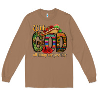 Toasted Coconut with god all things are possible Long Sleeve Tee - CTS Tumbler Store