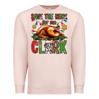 Pale Pink save the neck for me clark christmas vacation Premium Sweatshirt - Jasminsmagicworld