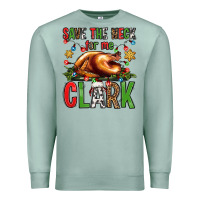 Seafoam save the neck for me clark christmas vacation Premium Sweatshirt - Jasminsmagicworld
