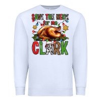 White save the neck for me clark christmas vacation Premium Sweatshirt - Jasminsmagicworld