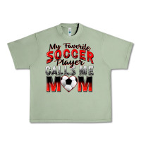 Oil Green my favorite soccer player calls me mom Urban Heavy Tee - Zillion Design Studio
