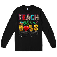Black teach like a boss Long Sleeve Tee - Zillion Design Studio