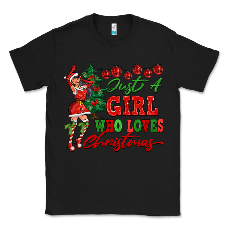 Just A Girl Who Loves Christmas Classic Tee by FaDigitalArtStudio | Teevron
