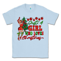 Dusty Blue Just A Girl Who Loves Christmas Classic Tee - FaDigitalArtStudio