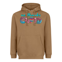 Toasted Coconut no thanks cupid Heavyweight Hoodie - AdoDesignShop