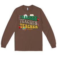 Chestnut teacher teacher teacher Long Sleeve Tee - Zillion Design Studio