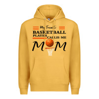 Mustard My Favorite Basketball Player Calls Me Mom Premium Hoodie - Bettercallsaul