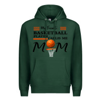 Sports Green My Favorite Basketball Player Calls Me Mom Premium Hoodie - Bettercallsaul