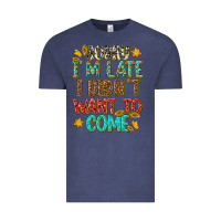 Vintage Denim sorry i am late i didnt want to come Vintage Tee - texasbilliewilder