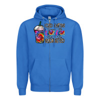 True Royal coffee because my sarcasm needs to stay png Zipper Hoodie - CowhideDigitalArt