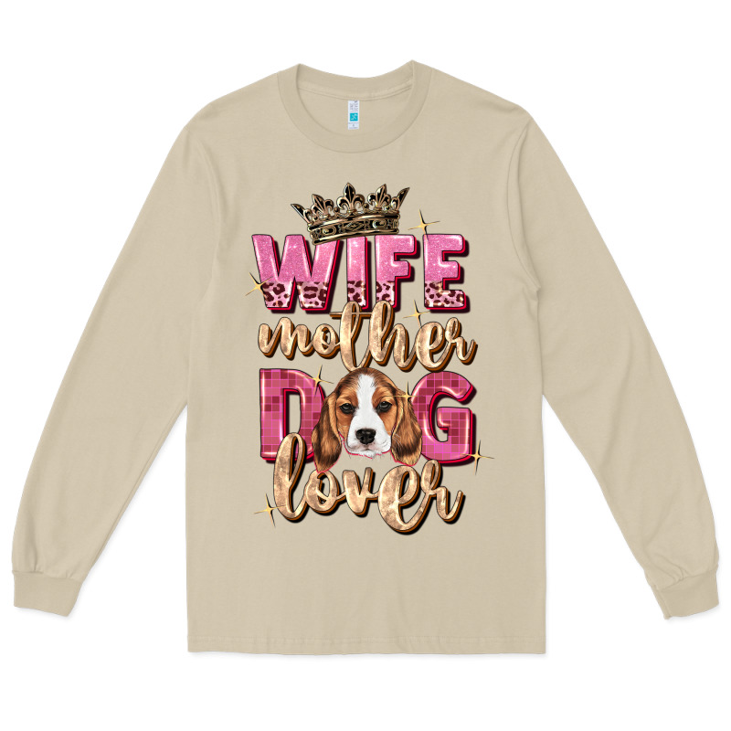 Wife Mother Dog Lover Long Sleeve Tee by Zillion Design Studio | Teevron