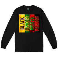 Black Black History Month periodt Long Sleeve Tee - Zillion Design Studio