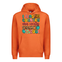 Carrot i was country when country wasnt cool Premium Hoodie - MaliasSmallBusiness