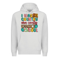 Dove Grey i was country when country wasnt cool Premium Hoodie - MaliasSmallBusiness