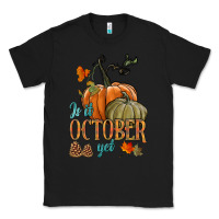 Black is it october yet Classic Tee - HRA Design Shop