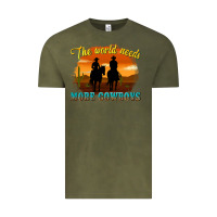 Vintage Olive the world needs more cowboys Vintage Tee - texasbilliewilder
