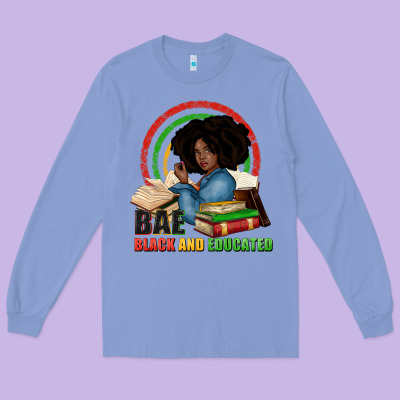 Bae Black And Educated Long Sleeve Tee Designed By Zillion Design Studio