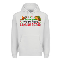 Dove Grey i cant make everyone happy i an not a taco Premium Hoodie - MaliasSmallBusiness