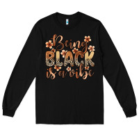 Black Being black is a vibe Long Sleeve Tee - Zillion Design Studio