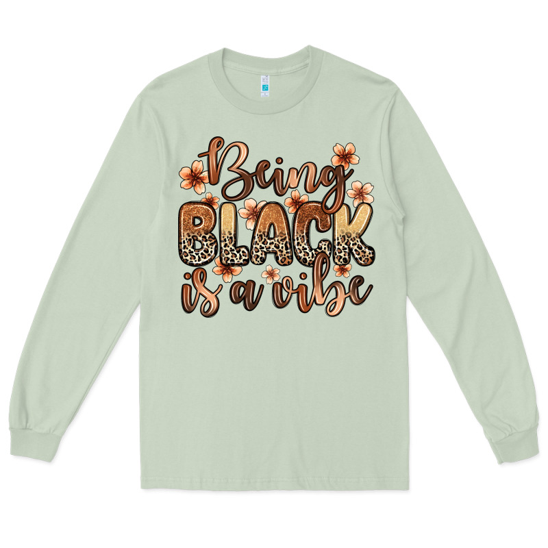 Being Black Is A Vibe Long Sleeve Tee by Zillion Design Studio | Teevron