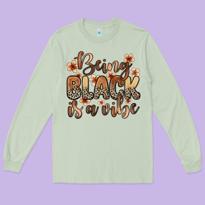 Being Black Is A Vibe Long Sleeve Tee Designed By Zillion Design Studio