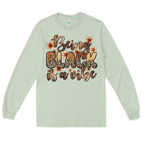 Matcha Being black is a vibe Long Sleeve Tee - Zillion Design Studio