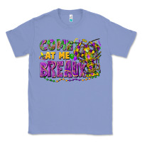 Colony Blue come at me breaux Classic Tee - FaDigitalArtStudio