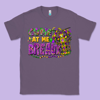 Come At Me Breaux Classic Tee Designed By Fadigitalartstudio