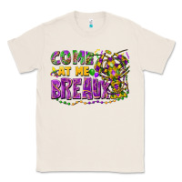 Natural come at me breaux Classic Tee - FaDigitalArtStudio