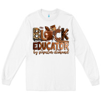 White Black educator by popular demand Long Sleeve Tee - Zillion Design Studio