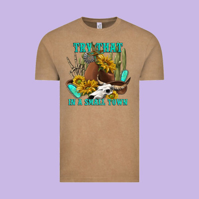 Try That In A Small Town Vintage Tee Designed By Texasbilliewilder