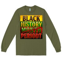 Army Green Black history month periodt Long Sleeve Tee - Zillion Design Studio