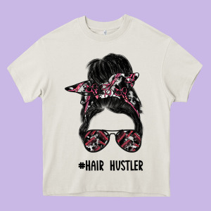 Hair Hustler Heavy Core Tee Designed By Sublimationcraftshop