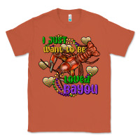 Copper crawfish i just want to be loved bayou Classic Tee - FaDigitalArtStudio