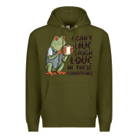 Army Green i cant live laugh love in these conditions Premium Hoodie - MaliasSmallBusiness