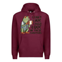 Burgundy i cant live laugh love in these conditions Premium Hoodie - MaliasSmallBusiness