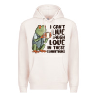 Pale Pink i cant live laugh love in these conditions Premium Hoodie - MaliasSmallBusiness