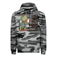 Slate Camo i cant live laugh love in these conditions Premium Hoodie - MaliasSmallBusiness