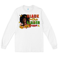 White Black mother leader queen juneteenth Long Sleeve Tee - Zillion Design Studio