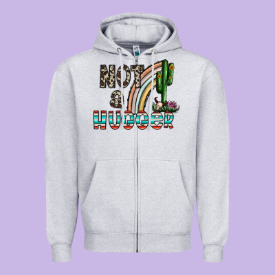 Not A Hugger Zipper Hoodie Designed By Cowhidedigitalart