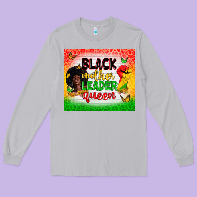 Black Mother Leader Long Sleeve Tee Designed By Zillion Design Studio