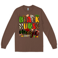 Chestnut Black Nurse magic juneteenth Long Sleeve Tee - Zillion Design Studio