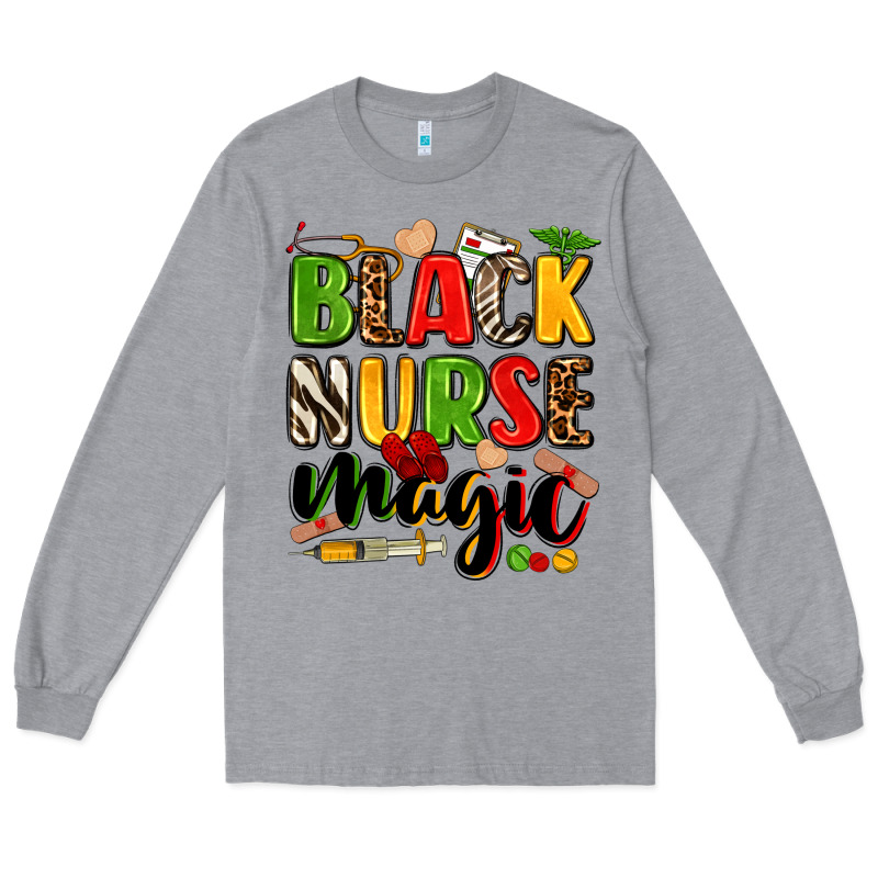 Black Nurse Magic Juneteenth Long Sleeve Tee by Zillion Design Studio | Teevron